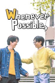 Whenever Possible Season 2 (2024) Episode 8